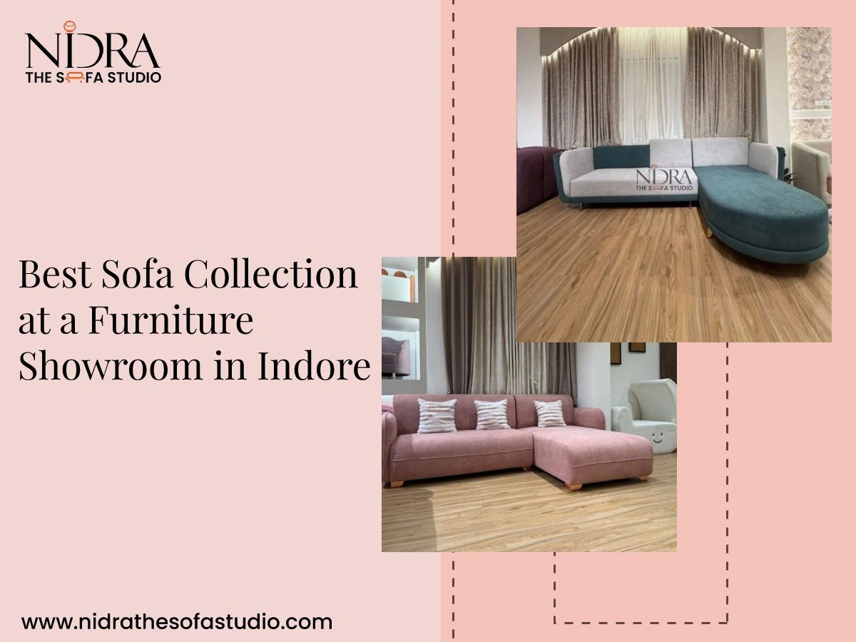 Best sofa collection at a furniture showroom in Indore featuring modern comfortable sofas for living room interiors